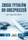 Zbiegi tytułów do ubezpieczeń od 1 stycznia 2019 Zbiegi tytułów do ubezpieczeń od 1 stycznia 2019