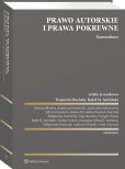 Prawo autorskie i prawa pokrewne. Komentarz Prawo autorskie i prawa pokrewne. Komentarz