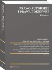 Prawo autorskie i prawa pokrewne. Komentarz Prawo autorskie i prawa pokrewne. Komentarz