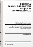 Ochrona danych osobowych w sądach i prokuraturze Ochrona danych osobowych w sądach i prokuraturze