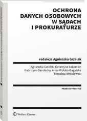 Ochrona danych osobowych w sądach i prokuraturze Ochrona danych osobowych w sądach i prokuraturze