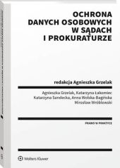 Ochrona danych osobowych w sądach i prokuraturze Ochrona danych osobowych w sądach i prokuraturze