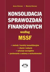 Konsolidacja sprawozdań finansowych według MSSF Konsolidacja sprawozdań finansowych według MSSF