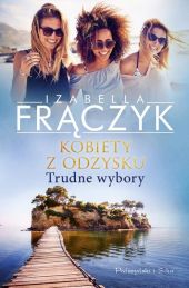 Kobiety z odzysku Trudne wybory Kobiety z odzysku Trudne wybory