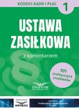 Ustawa zasiłkowa z komentarzem Ustawa zasiłkowa z komentarzem