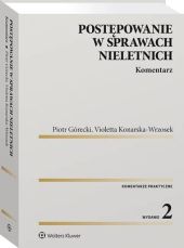 Postępowanie w sprawach nieletnich. Komentarz Postępowanie w sprawach nieletnich. Komentarz