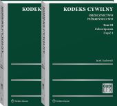 Kodeks cywilny. Orzecznictwo. Piśmiennictwo. Tom III. Zobowiązania. Część 1 i 2 Kodeks cywilny. Orzecznictwo. Piśmiennictwo. Tom III. Zobowiązania. Część 1 i 2