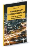 Prawne aspekty cyberbezpieczeństwa Prawne aspekty cyberbezpieczeństwa