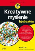 Kreatywne myślenie dla bystrzaków Kreatywne myślenie dla bystrzaków
