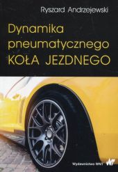 Dynamika pneumatycznego koła jezdnego Dynamika pneumatycznego koła jezdnego