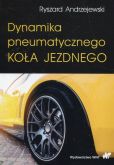 Dynamika pneumatycznego koła jezdnego Dynamika pneumatycznego koła jezdnego