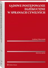 Sądowe postępowanie egzekucyjne w sprawach cywilnych Sądowe postępowanie egzekucyjne w sprawach cywilnych