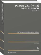 Prawo zamówień publicznych. Komentarz Prawo zamówień publicznych. Komentarz