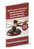 Wyroki opinie i interpretacjeorganów państwowych dla jednostek budżetowych Wyroki opinie i interpretacjeorganów państwowych dla jednostek budżetowych
