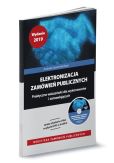 Elektronizacja zamówień publicznych Wydanie 2019 Elektronizacja zamówień publicznych Wydanie 2019