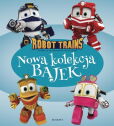 Robot Trains Nowa kolekcja bajek Robot Trains Nowa kolekcja bajek