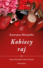 Pokolenie końca świata T.3 Kobiecy raj Pokolenie końca świata T.3 Kobiecy raj