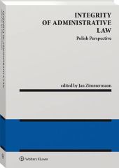Integrity of administrative law. Polish perspective Integrity of administrative law. Polish perspective