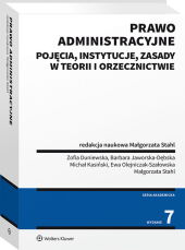 Prawo administracyjne. Pojęcia, instytucje, zasady w teorii i orzecznictwie Prawo administracyjne. Pojęcia, instytucje, zasady w teorii i orzecznictwie