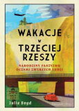 Wakacje w Trzeciej Rzeszy Wakacje w Trzeciej Rzeszy