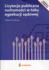 Licytacja publiczna ruchomości w toku egzekucji sądowej Licytacja publiczna ruchomości w toku egzekucji sądowej
