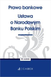 Prawo bankowe. Ustawa o Narodowym Banku Polskim w30
