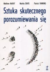 Sztuka skutecznego porozumiewania się Sztuka skutecznego porozumiewania się
