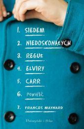 Siedem niedoskonałych reguł Elviry Carr Siedem niedoskonałych reguł Elviry Carr