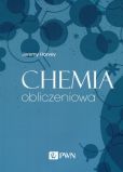 Chemia obliczeniowa Chemia obliczeniowa