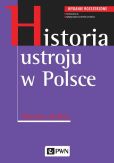 Historia ustroju w Polsce Historia ustroju w Polsce