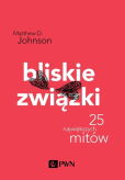 Bliskie związki. Bliskie związki.