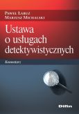 Ustawa o usługach detektywistycznych Ustawa o usługach detektywistycznych