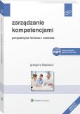Zarządzanie kompetencjami. Perspektywa firmowa i osobista Zarządzanie kompetencjami. Perspektywa firmowa i osobista