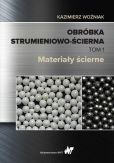 Obróbka strumieniowo-ścierna Tom 1 Obróbka strumieniowo-ścierna Tom 1