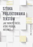 Sztuka projektowania tekstów. Sztuka projektowania tekstów.