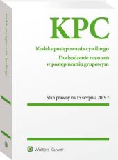 Kodeks postępowania cywilnego. Dochodzenie roszczeń w postępowaniu grupowym. Przepisy Kodeks postępowania cywilnego. Dochodzenie roszczeń w postępowaniu grupowym. Przepisy