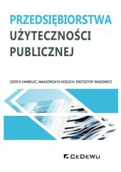 Przedsiębiorstwa użyteczności publicznej Przedsiębiorstwa użyteczności publicznej