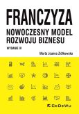 Franczyza nowoczesny model rozwoju biznesu Franczyza nowoczesny model rozwoju biznesu