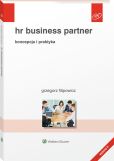 HR Business Partner. Koncepcja i praktyka HR Business Partner. Koncepcja i praktyka