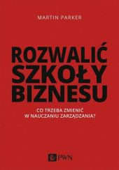Rozwalić szkoły biznesu Rozwalić szkoły biznesu