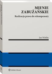 Mienie zabużańskie. Realizacja prawa do rekompensaty Mienie zabużańskie. Realizacja prawa do rekompensaty