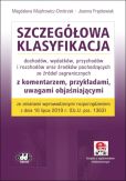 Szczegółowa klasyfikacja dochodów, wydatków, przychodów i rozchodów oraz środków pochodzących ze źródeł zagranicznych Szczegółowa klasyfikacja dochodów, wydatków, przychodów i rozchodów oraz środków pochodzących ze źródeł zagranicznych