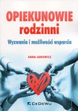Opiekunowie rodzinni Opiekunowie rodzinni