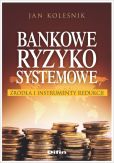 Bankowe ryzyko systemowe Bankowe ryzyko systemowe