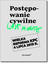 Postępowanie cywilne. Last minute 2019 Postępowanie cywilne. Last minute 2019