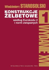 Konstrukcje żelbetowe według Eurokodu 2 i norm związanych Tom 1 Konstrukcje żelbetowe według Eurokodu 2 i norm związanych Tom 1