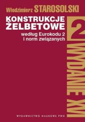 Konstrukcje żelbetowe według Eurokodu 2 i norm związanych Tom 2 Konstrukcje żelbetowe według Eurokodu 2 i norm związanych Tom 2