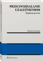 Przeciwdziałanie uzależnieniom. Regulacje prawne Przeciwdziałanie uzależnieniom. Regulacje prawne