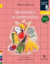 Czytam sobie Eko Awantura w śmietniku Poziom 1 Czytam sobie Eko Awantura w śmietniku Poziom 1
