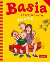 Basia i przyjaciele Janek Basia i przyjaciele Janek